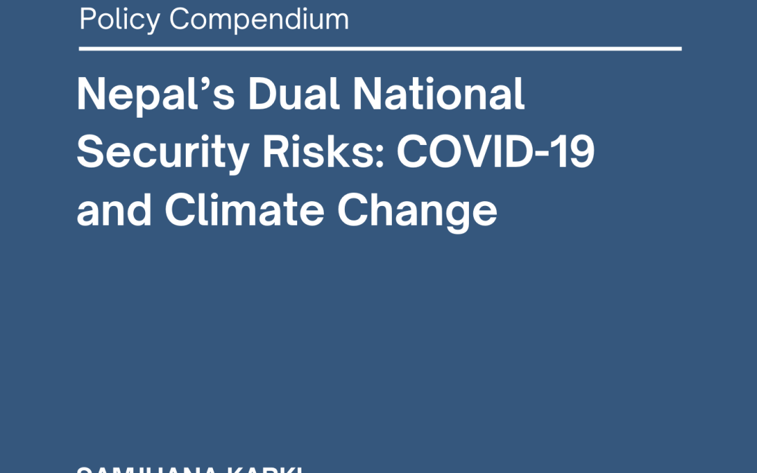 Nepal’s Dual National Security Risks: COVID-19 and Climate Change