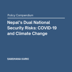 Nepal's Dual National Security Risks: COVID-19 and Climate Change