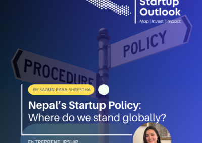 Nepal’s Startup Policy: Where do we stand globally?
