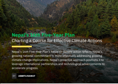 Nepal’s 16th Five-Year Plan: Charting a Course for Climate Action