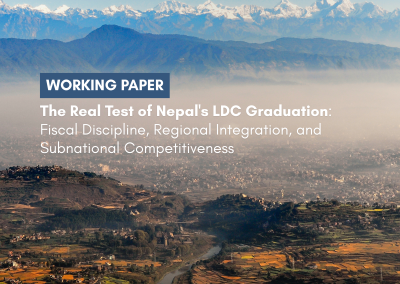 The Real Test of Nepal’s LDC Graduation: Fiscal Discipline, Regional Integration, and Subnational Competitiveness